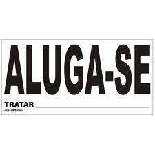 PLACA ALUGA / ALUGA-SE UND