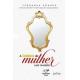 LIVRO A BELEZA DA MULHER A SER REVELADA CANCAO NOVA UND 
