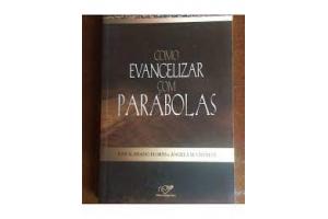 LIVRO COMO EVANGELIZAR COM PARABOLAS CANCAO NOVA UND 