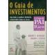 LIVRO O GUIA DE INVESTIMENTOS O GUIA DO PAI RICO CAMPUS UND 