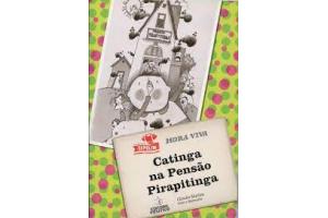 LIVRO CATINGA NA PENSAO PIRAPITINGA COL. PROJETO ZEPELIM POSITIVO UND