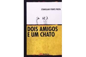 LIVRO DOIS AMIGOS E UM CHATO MODERNA UND
