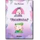LIVRO TRAVADINHAS MODERNA UND 