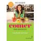 LIVRO COMER PARA EMAGRECER UMA FILOSOFIA NUTRICIONAL CASA DA PALAVRA UND