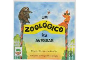 LIVRO UM ZOOLOGICO AS AVESSAS COL SEMENTINHA RHJ UND