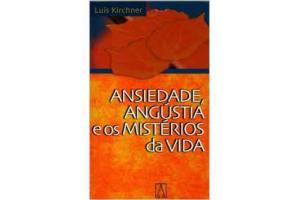 LIVRO ANSIEDADE ANGUSTIA E OS MISTERIOS DA VIDA 2 ED SANTUARIO UND 
