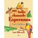 LIVRO UM INDIO CHAMADO ESPERANCA NOVA ALEXANDRIA UND
